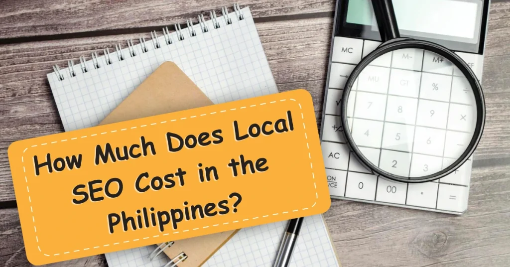Local SEO Cost in the Philippines